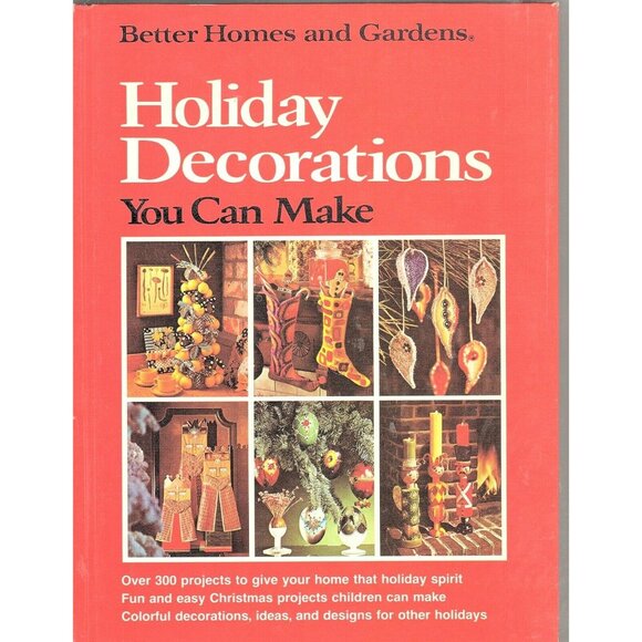 Better Homes and Gardens Holiday Decorations You Can Make Hardcover 1974 - Picture 1 of 1